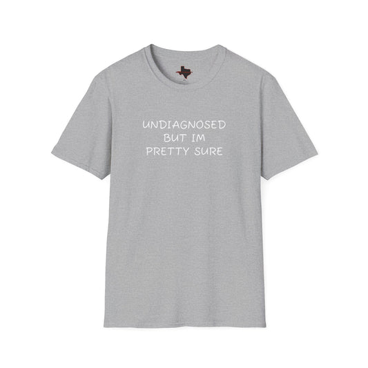 Undiagnosed Tee